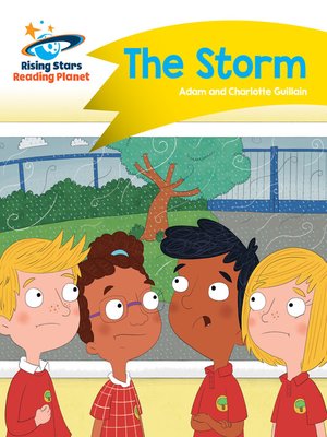 cover image of Reading Planet - The Storm - Yellow: Comet Street Kids